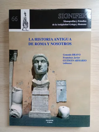 La Historia Antigua de Roma y nosotros.