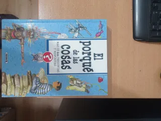 El porqué de las cosas: Más de 600 preguntas y ...