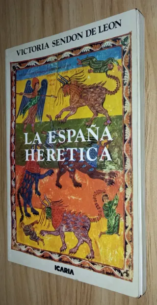 La España herética - Victoria Sendón de León