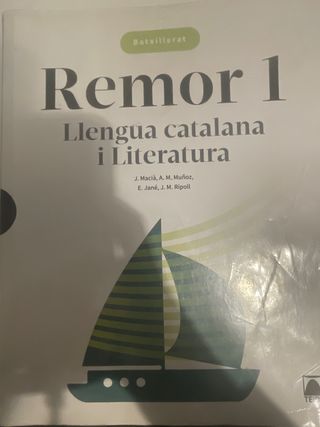 Remor. Llengua catalana i Literatura 1 Batxillerat