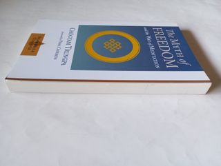 The Myth of Freedom and the Way of Meditation