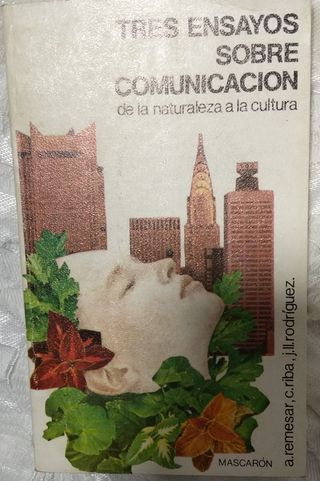 3 ensayos sobre la comunicación. De la naturaleza