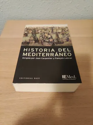 Historia del Mediterráneo (Base Hispanica) (Spa...