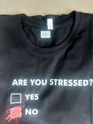 Nueva Camiseta Talla XL Are You Stressed? Yes No