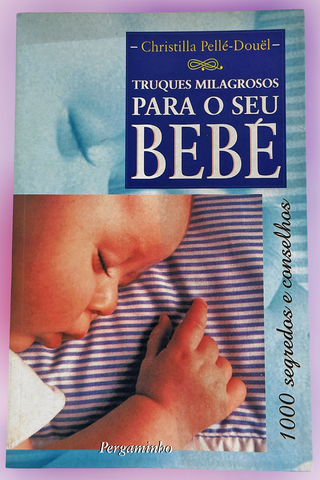 Livro Truques Milagrosos para o seu Bebé, Anotado