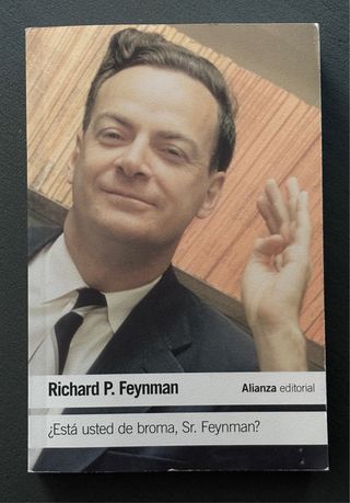 ¿Está usted de broma Sr. Feynman?: Aventuras de...