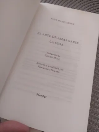 El arte de amargarse la vida