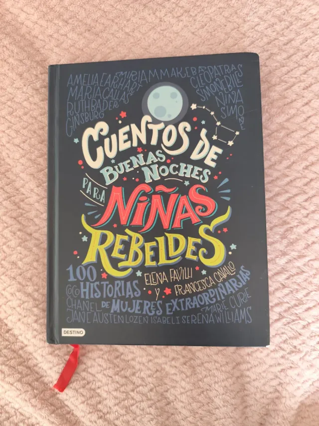 Cuentos de buenas noches para niñas rebeldes: 1...