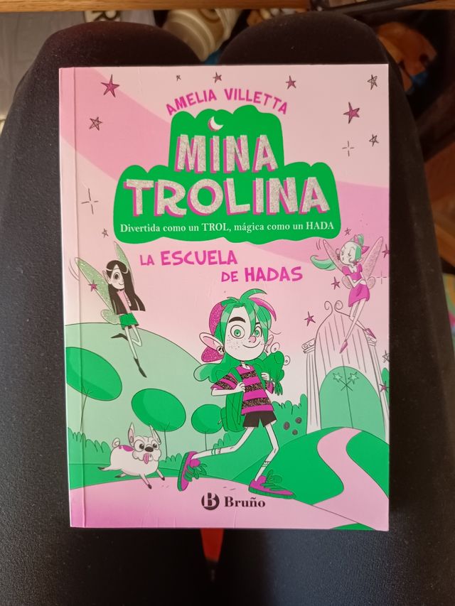 Mina Trolina, 1. La escuela de hadas: Divertida como un trol, mágica como un hada