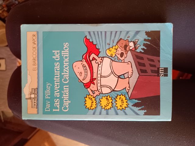 Las aventuras del Capitán Calzoncillos (El Capitan Calzoncillos / Captain Underpants) (Spanish Edition)