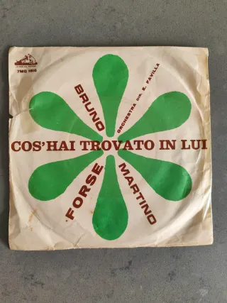 Vinile 45 giri Cos'hai Trovato In Lui