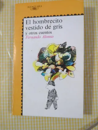 El Hombrecito Vestido De Gris Y Otros Cuentos (...