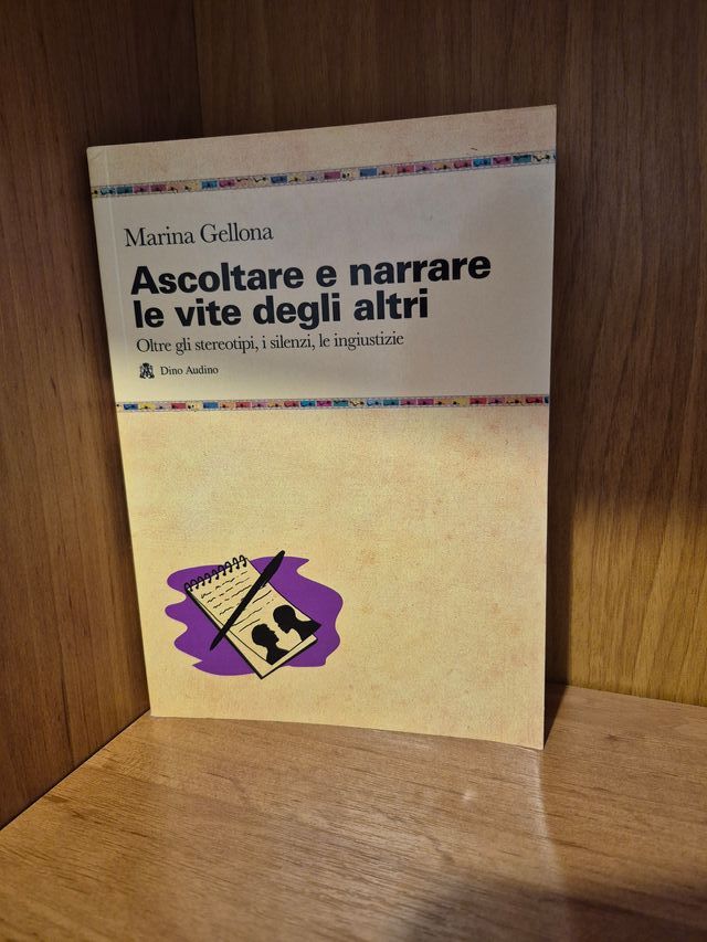 Ascoltare e narrare le vite degli altri. Oltre ...