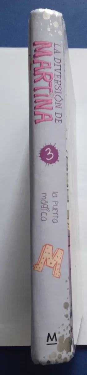 La diversión de Martina. Vol. 3: La puerta mágica.