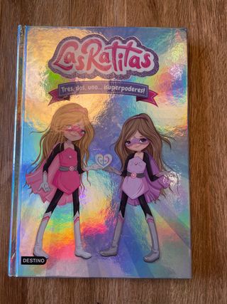 Las Ratitas 1. Tres, dos, uno... ¡superpoderes!