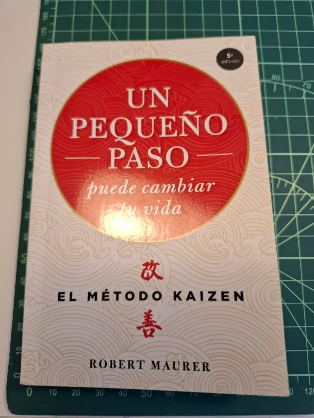 Un pequeño paso puede cambiar tu vida: El métod...