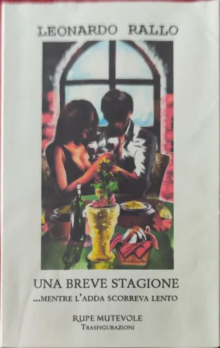 Una breve stagione mentre l'Adda scorreva lento