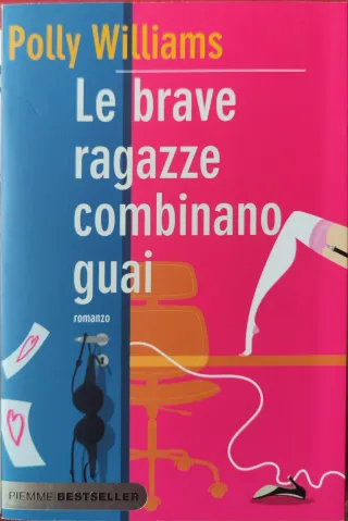 Le brave ragazze combinano guai