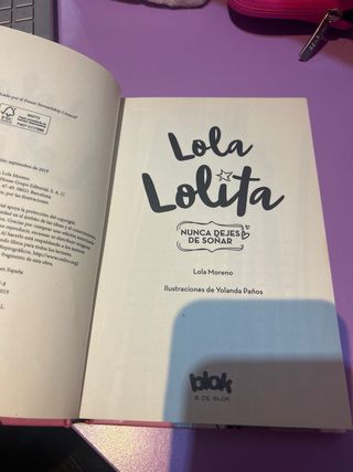 Nunca dejes de soñar (Lola Lolita 2): La histor...