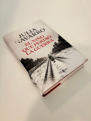 El niño que perdió la guerra - Julia Navarro