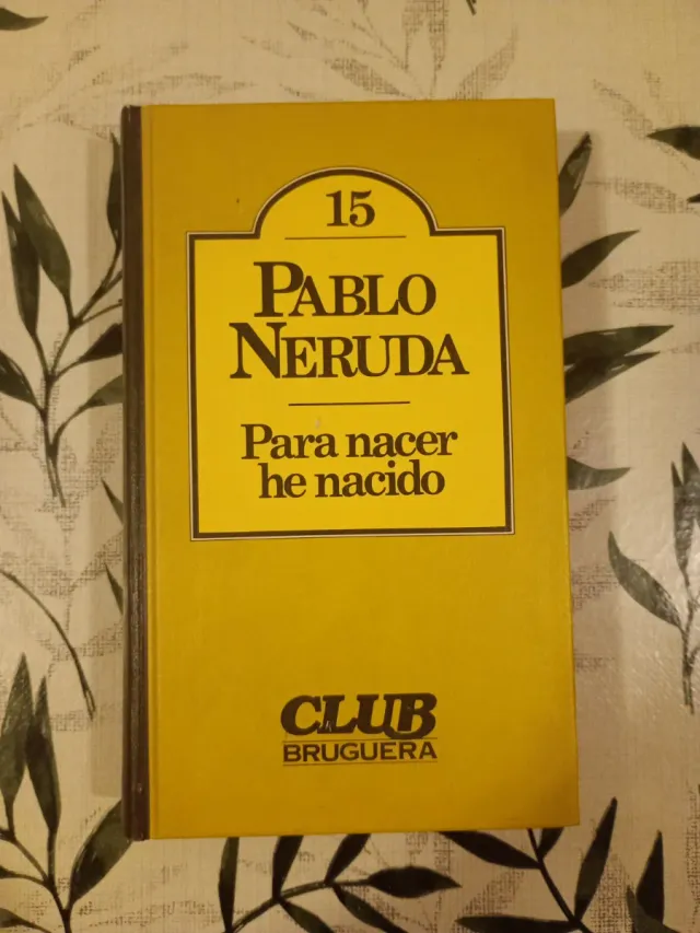 Para nacer he nacido