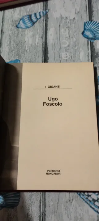 Libro Foscolo I giganti della letteratura