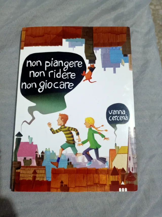 Non piangere non ridere non giocare