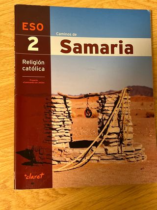 CAMINOS DE SAMARIA (RELIGION 2 ESO)