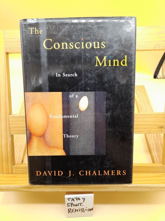 The Conscious Mind – David J. Chalmers