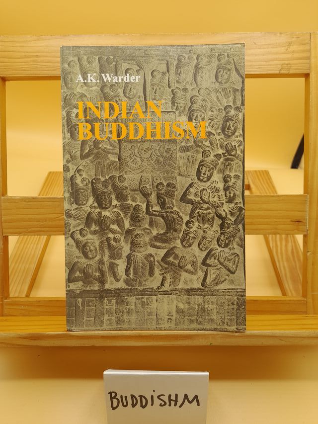 Indian Buddhism – A. K. Warder