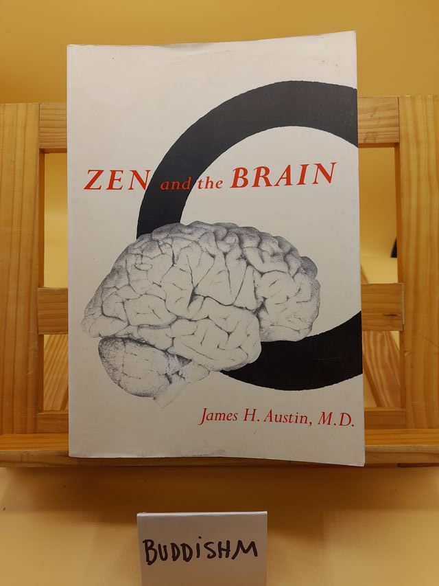 Zen and the Brain – James H. Austin, M.D.