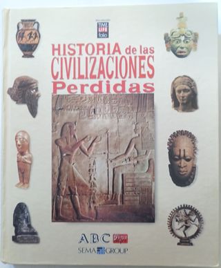 HISTORIA DE LAS CIVILIZACIONES PERDIDAS