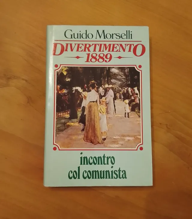 Morselli, Divertimento 1889 Incontro Col Comunista