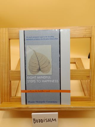 Eight Mindful Steps to Happiness – Bhante Henepola