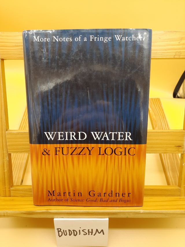 Weird Water & Fuzzy Logic – Martin Gardner
