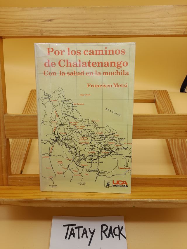 Por los caminos de Chalatenango. Con la salud