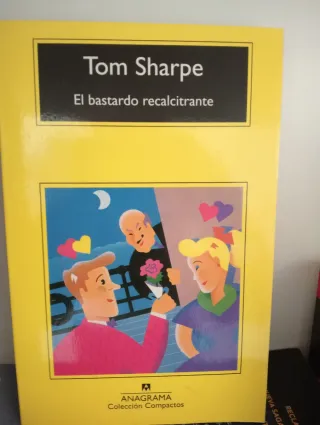 El bastardo recalcitrante - Tom Sharpe