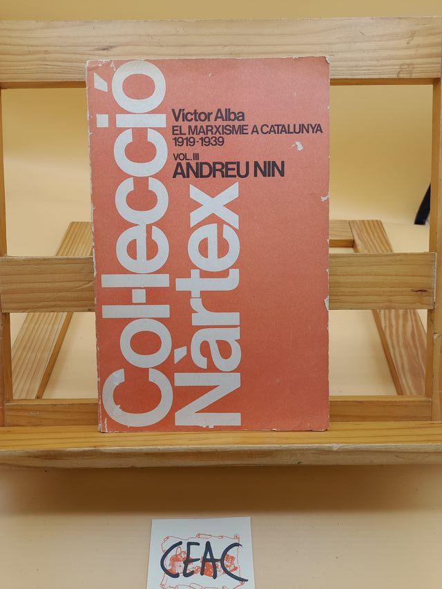 El Marxismo a Catalunya – Vol. III: Andreu Nin