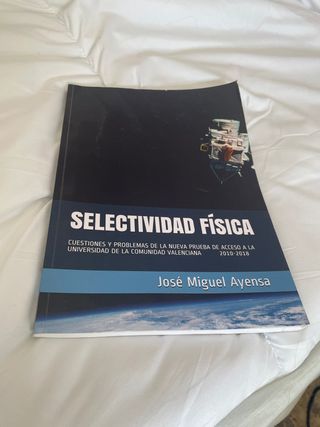 Selectividad Física Cuestiones y Problemas de l...