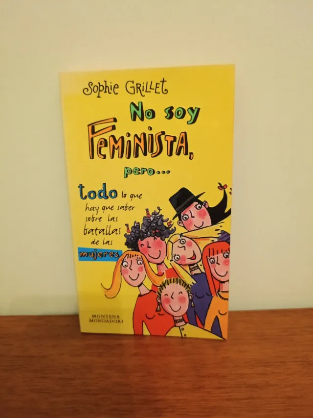 No soy feminista, pero
/ I'm not a feminist, b...