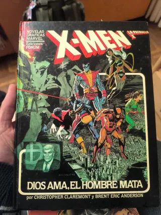 X-Men, la patrulla X en Dios ama, el hombre mat...
