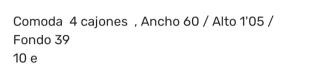 Cómoda de madera 4 cajones  recoger 4*sin ascensor