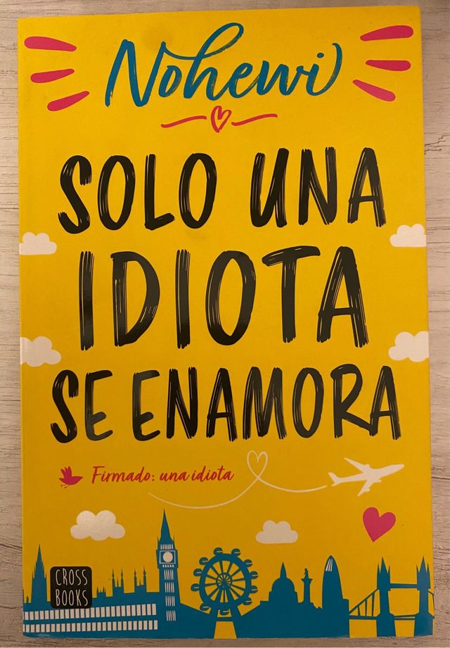 Solo una idiota se enamora