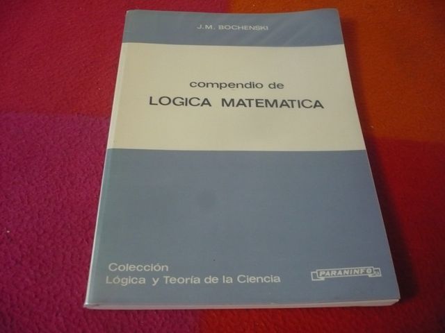 COMPENDIO DE LOGICA MATEMATICA ( BOCHENSKI ) 1976