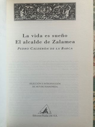 La vida es sueño ; El alcalde de Zalamea
