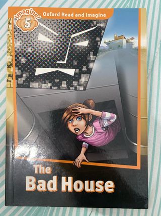 Oxford Read & Imagine: Level 5: The Bad House