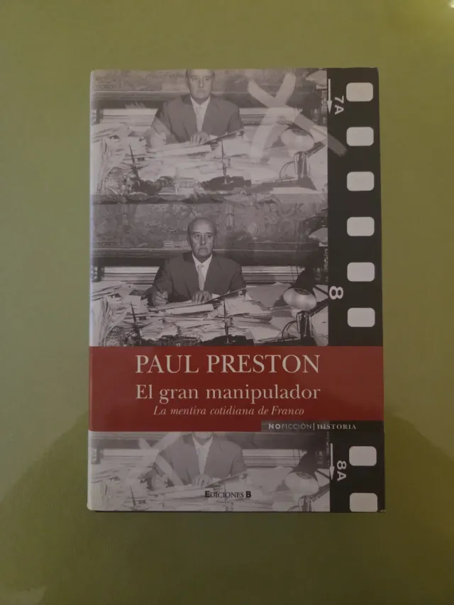 El gran manipulador.La mentira cotidiana de Franco