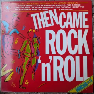 Then Came Rock'n Roll 34 Clásicos Rock V.O.