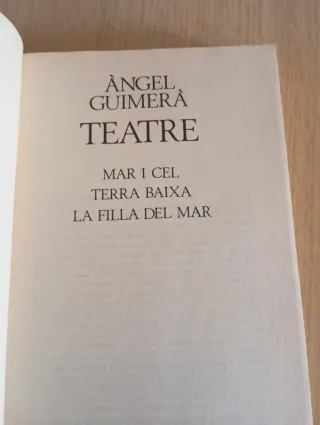 Teatre: Mar i cel / Terra baixa / La filla del ...