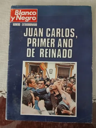 BLANCO Y NEGRO.JUAN CARLOS, PRIMER AÑO DE REINADO